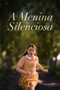 The Quiet Girl – A Menina Silenciosa